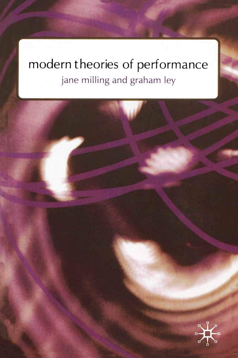 Modern Theories Of Performance: From Stanislavski To Boal