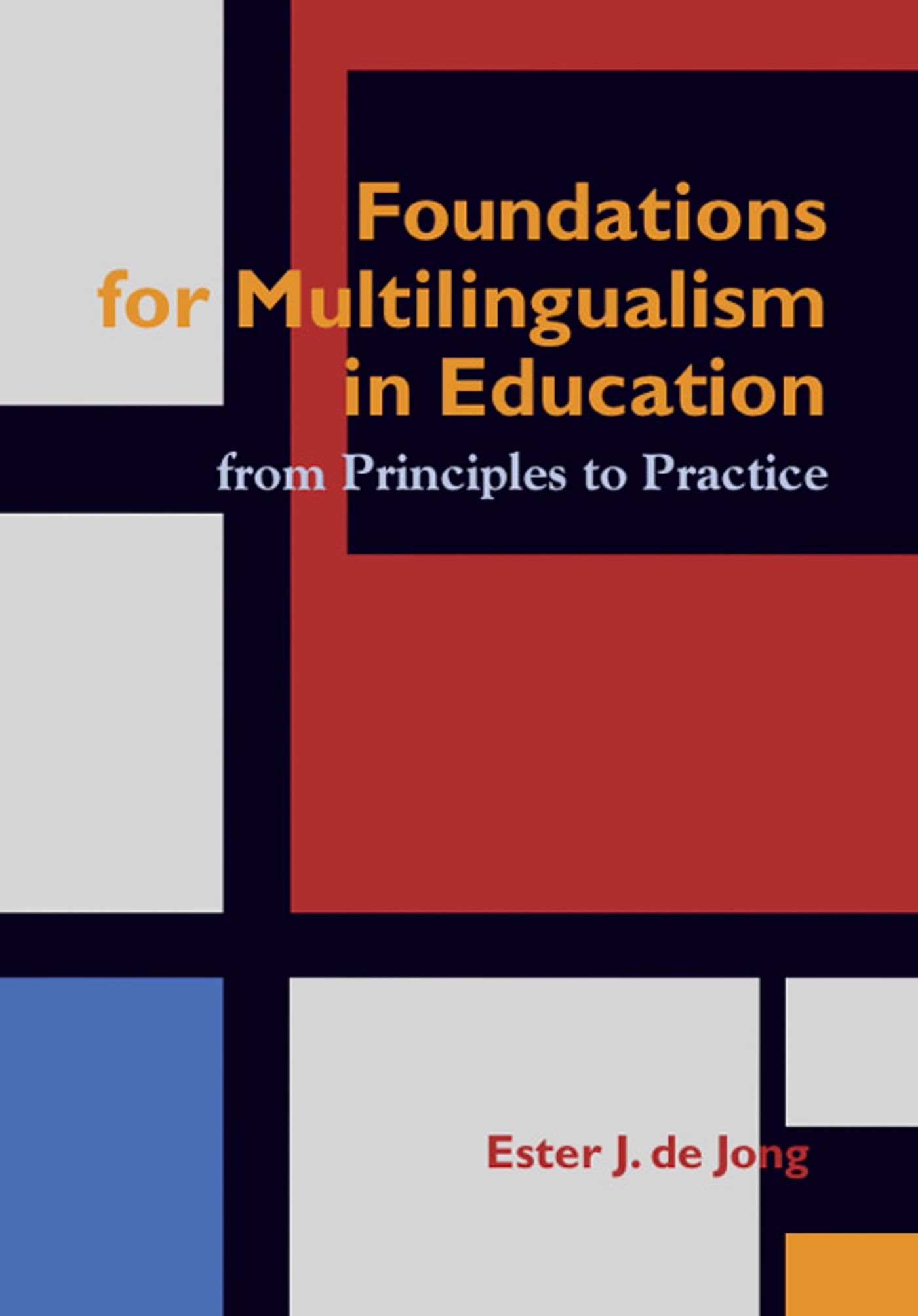 Foundations For Multilingualism In Education: From Principles To Practice,Used