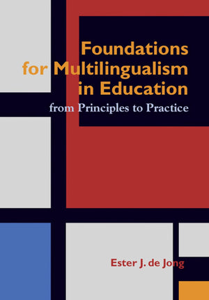 Foundations For Multilingualism In Education: From Principles To Practice,Used