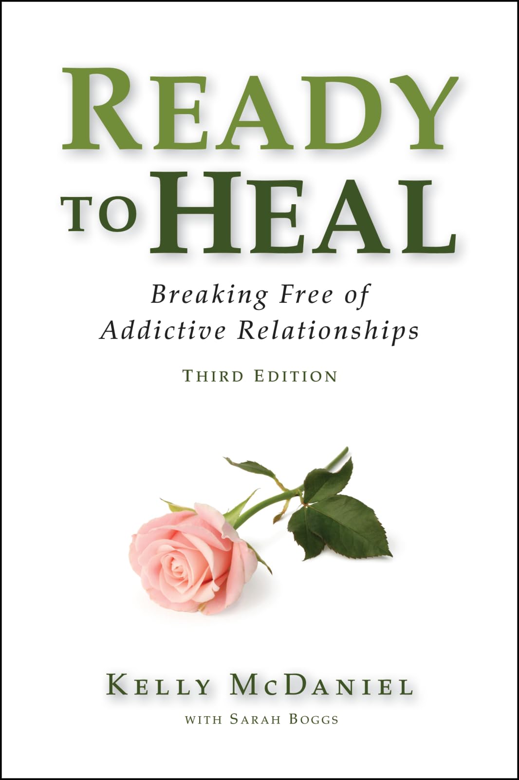 Ready To Heal: Breaking Free Of Addictive Relationships,Used