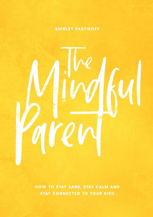The Mindful Parent: How to Stay Sane, Stay Calm and Stay Connected to Your Kids,Used