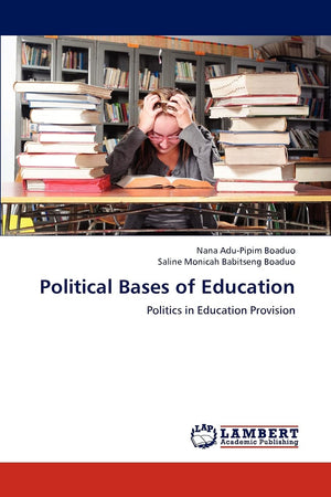 Political Bases of Education: Politics in Education Provision,Used