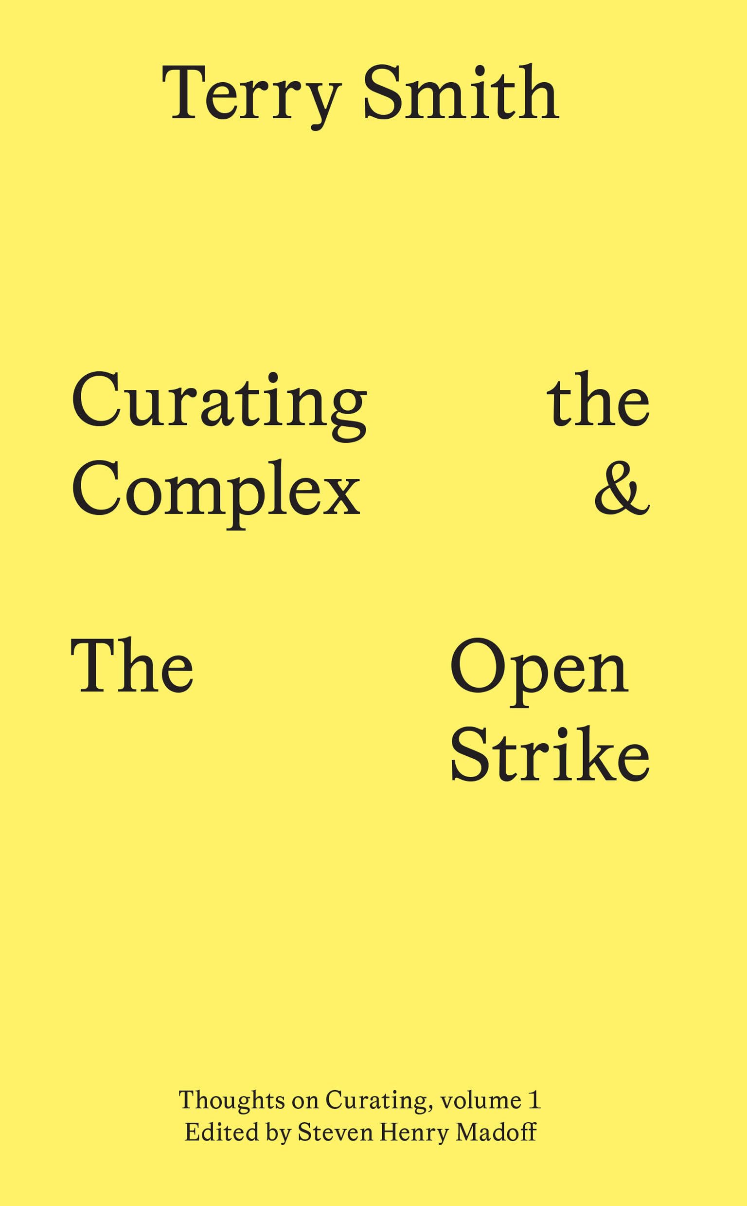 Curating the Complex and the Open Strike,Used