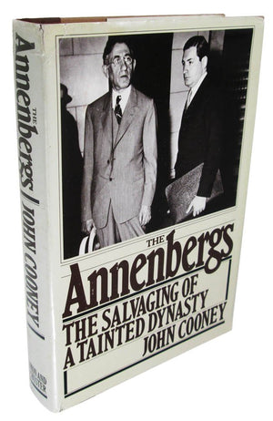 The Annenbergs: The Salvaging of a Tainted Dynasty,Used