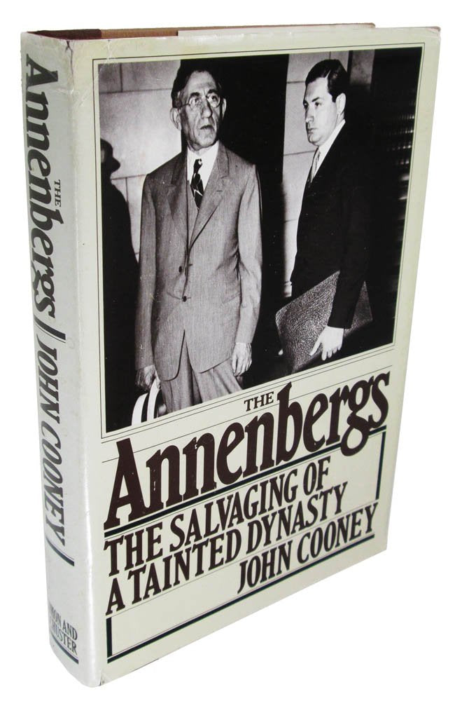 The Annenbergs: The Salvaging of a Tainted Dynasty,Used