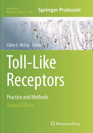 TollLike Receptors: Practice and Methods (Methods in Molecular Biology, 1390),Used