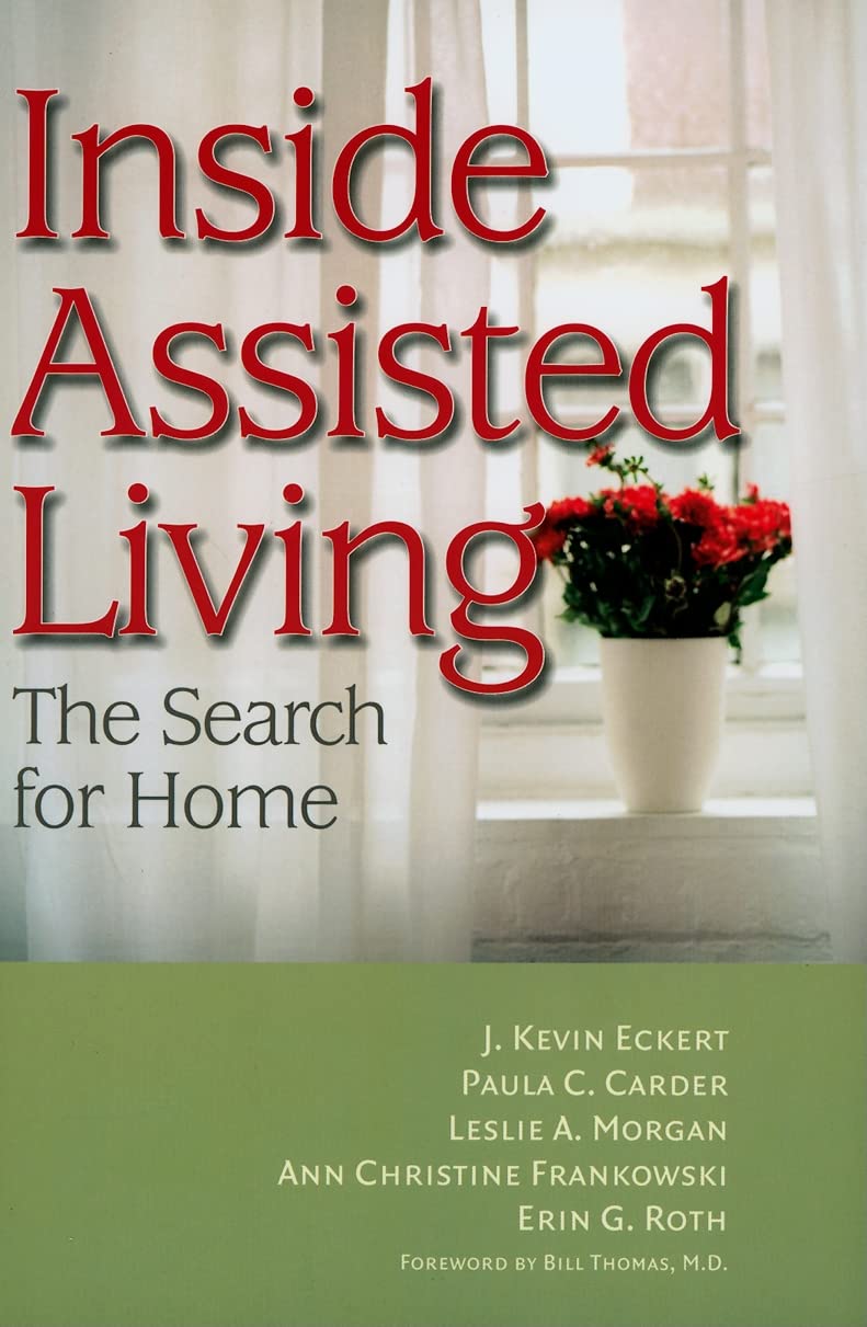 Inside Assisted Living: The Search for Home,Used