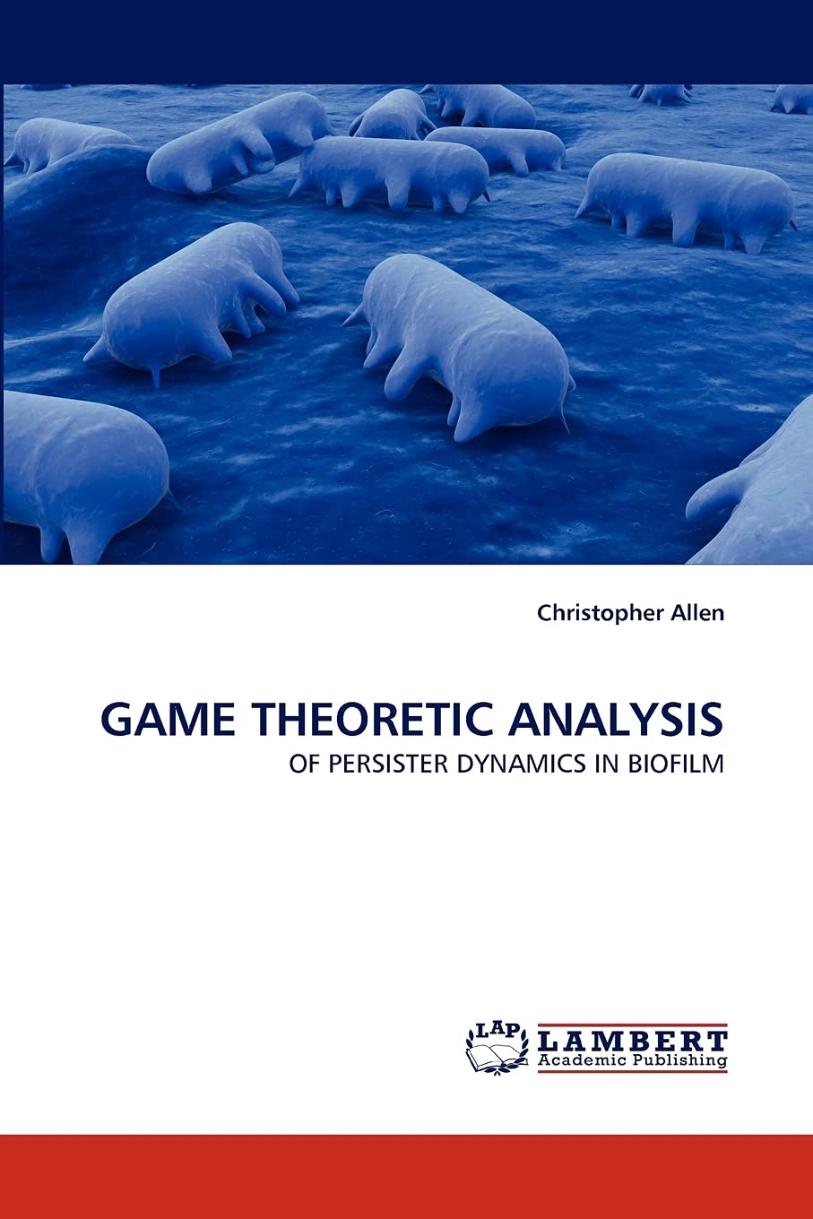 GAME THEORETIC ANALYSIS: OF PERSISTER DYNAMICS IN BIOFILM,Used