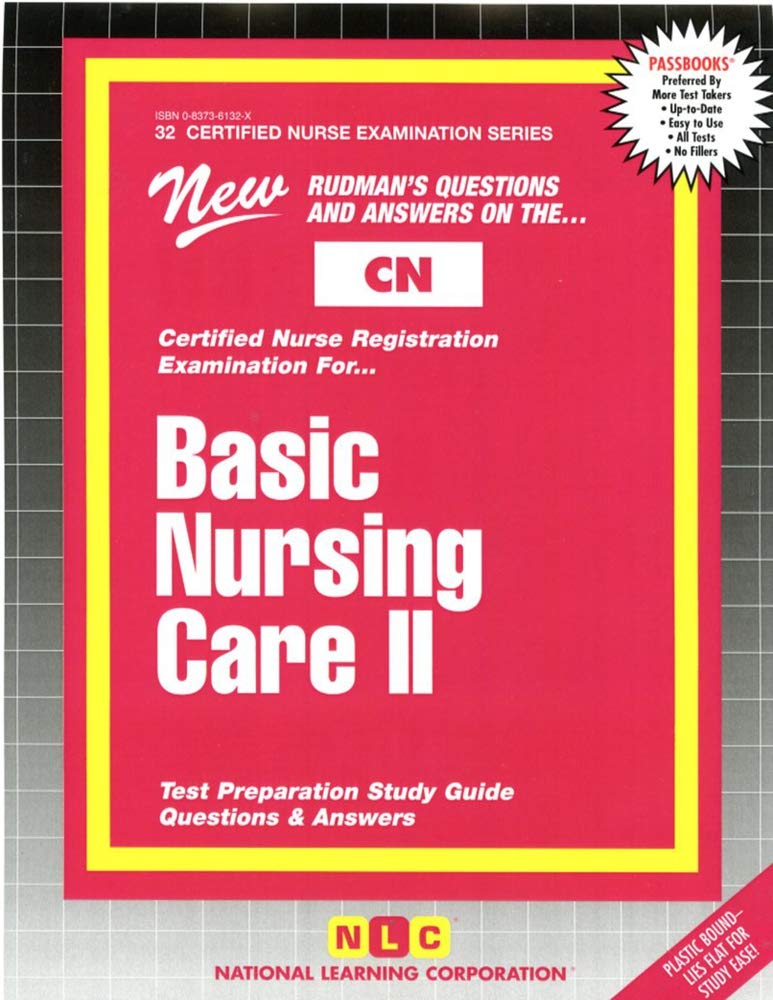 Basic Nursing Care Ll (CERTIFIED NURSE EXAMINATION SERIES (CN)),Used