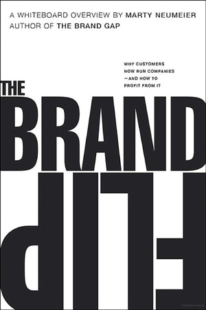 Brand Flip, The: Why Customers Now Run Companies And How To Profit From It (Voices That Matter)-used