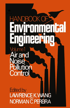 Air and Noise Pollution Control: Volume 1 (Handbook of Environmental Engineering, 1)
