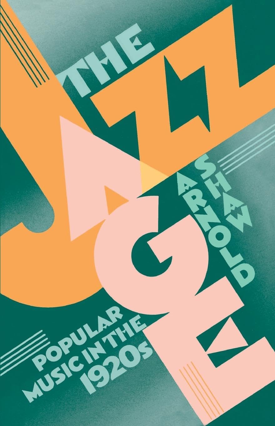 The Jazz Age: Popular Music in the 1920s,Used
