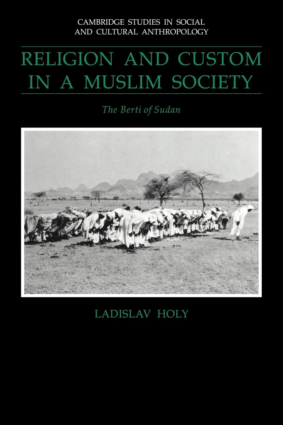 Religion and Custom in a Muslim Society: The Berti of Sudan (Cambridge Studies in Social and Cultural Anthropology, Series Numbe,Used