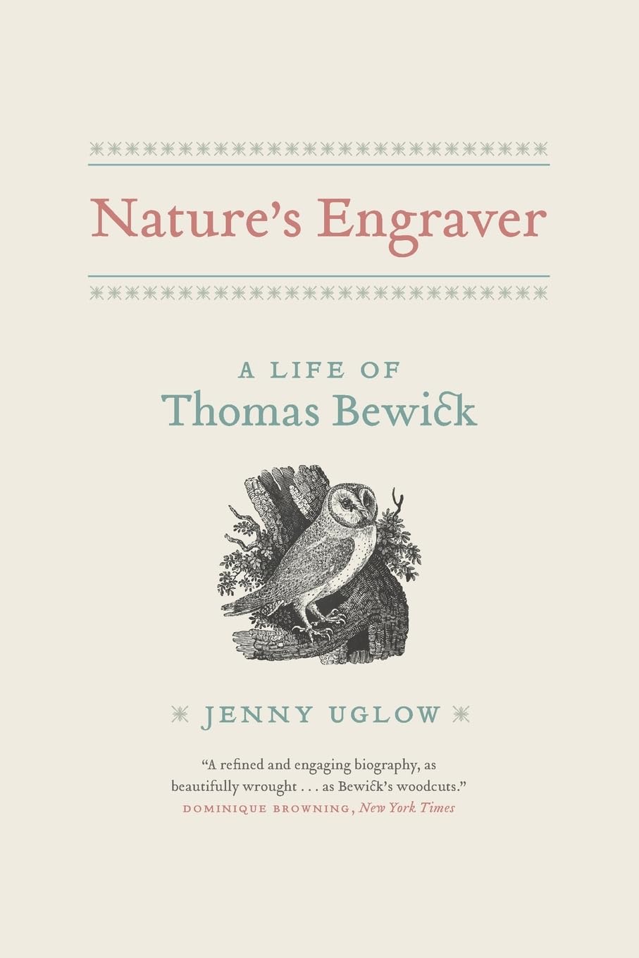 Nature's Engraver: A Life of Thomas Bewick,Used