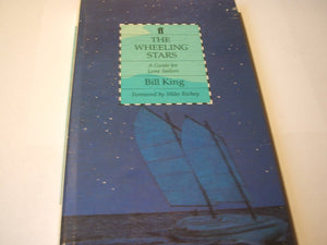 The Wheeling Stars: A Guide for Lone Sailors,Used