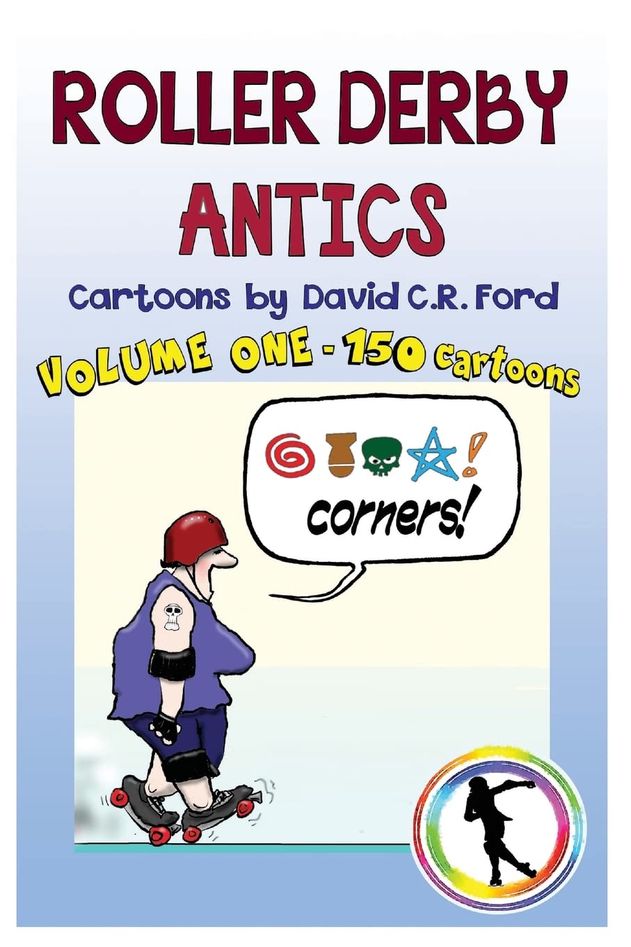 Roller Derby Antics, Volume One Cartoons,Used