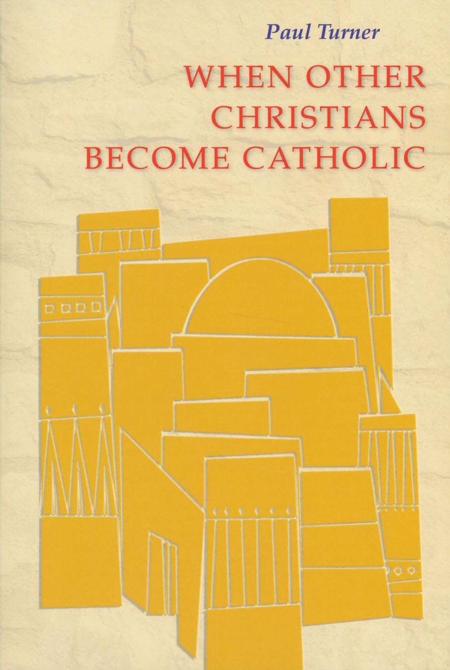 When Other Christians Become Catholic,Used