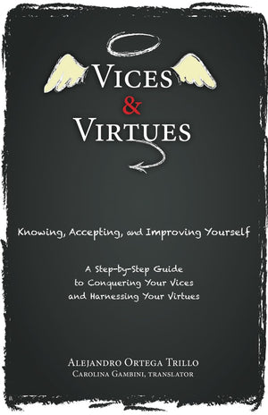 Vices and Virtues: Knowing, Accepting and Improving Yourself,Used