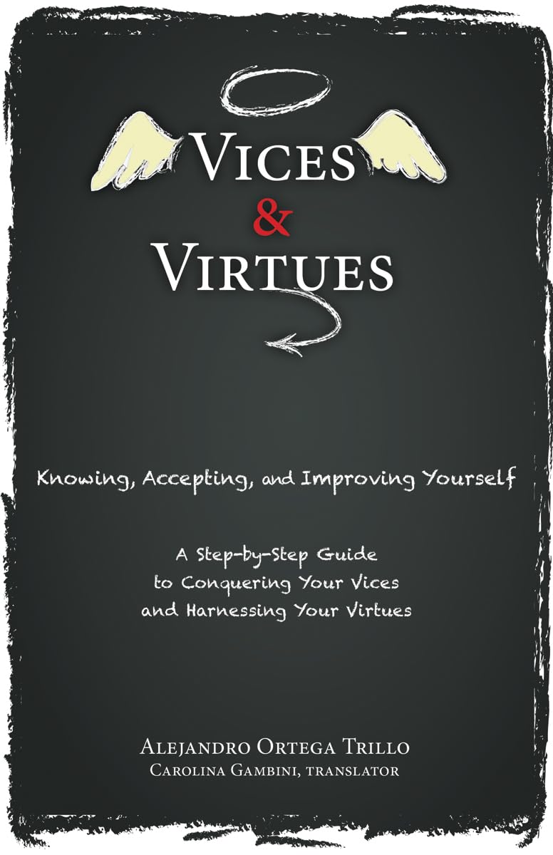 Vices and Virtues: Knowing, Accepting and Improving Yourself,Used