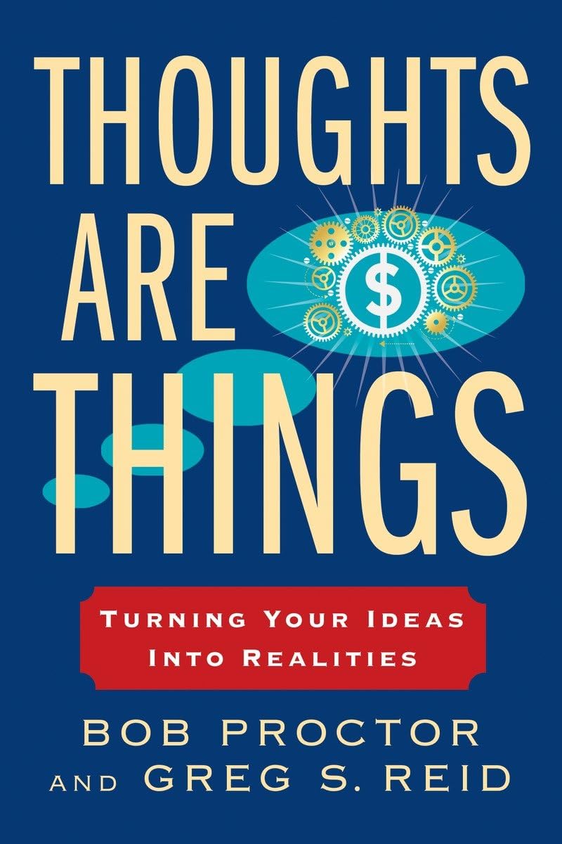 Thoughts Are Things: Turning Your Ideas Into Realities (Prosperity Gospel Series),New