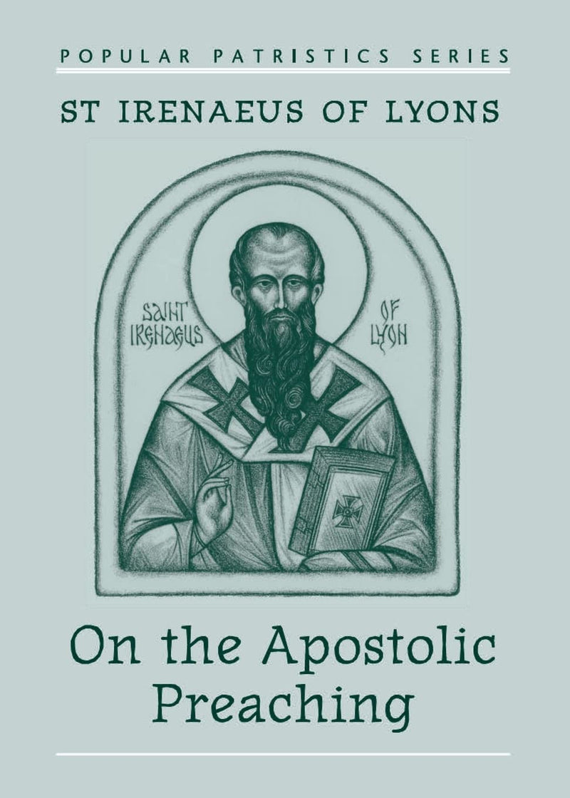 On The Apostolic Preaching (Popular Patristics),New
