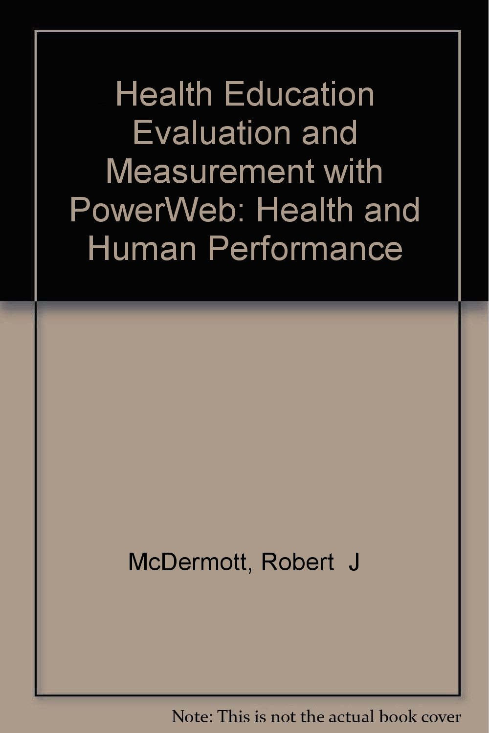 Health Education Evaluation and Measurement with PowerWeb: Health and Human Performance,Used