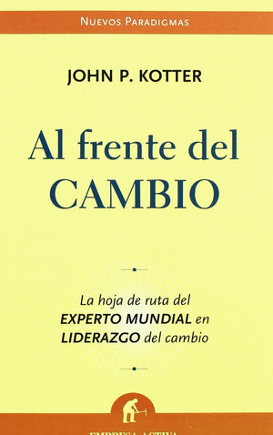 Al Frente Del Cambio (Spanish Edition)