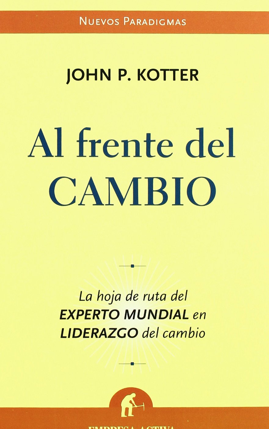 Al Frente Del Cambio (Spanish Edition)