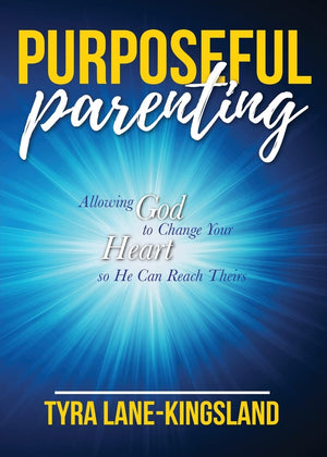 Purposeful Parenting: Allowing God to Change Your Heart so He Can Reach Theirs,Used