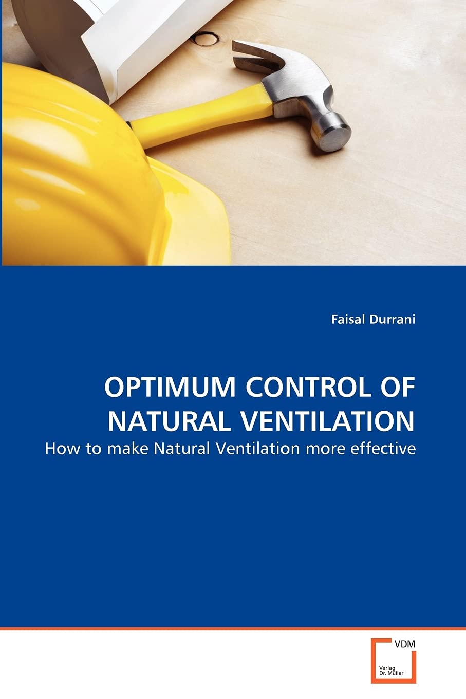 OPTIMUM CONTROL OF NATURAL VENTILATION: How to make Natural Ventilation more effective,Used