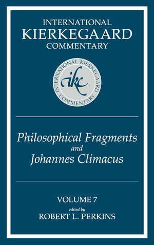 International Kierkegaard Commentary Volume 7: Philosophical fragments and Johannes Climacus,Used
