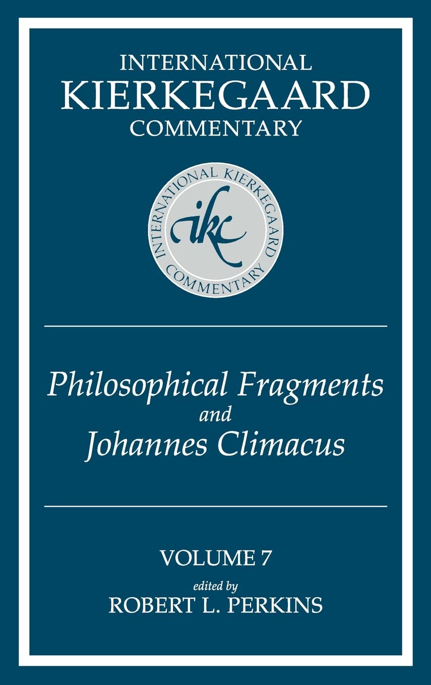 International Kierkegaard Commentary Volume 7: Philosophical fragments and Johannes Climacus,Used