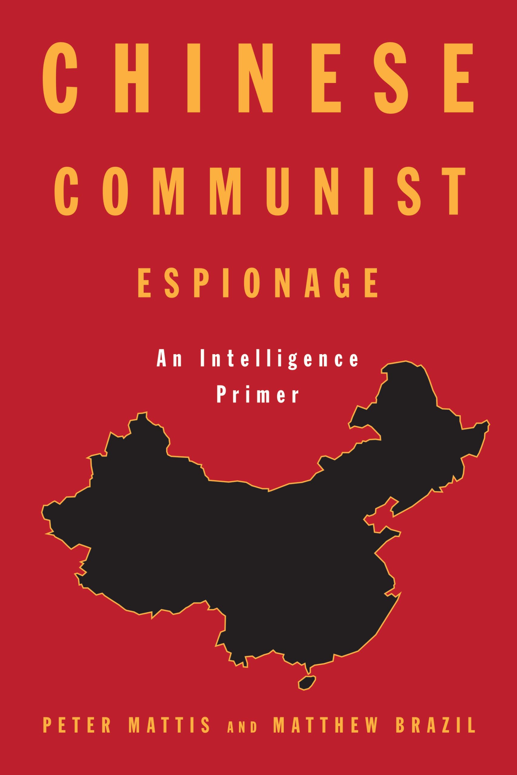 Chinese Communist Espionage: An Intelligence Primer,Used