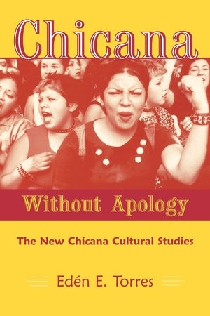 Chicana Without Apology,New