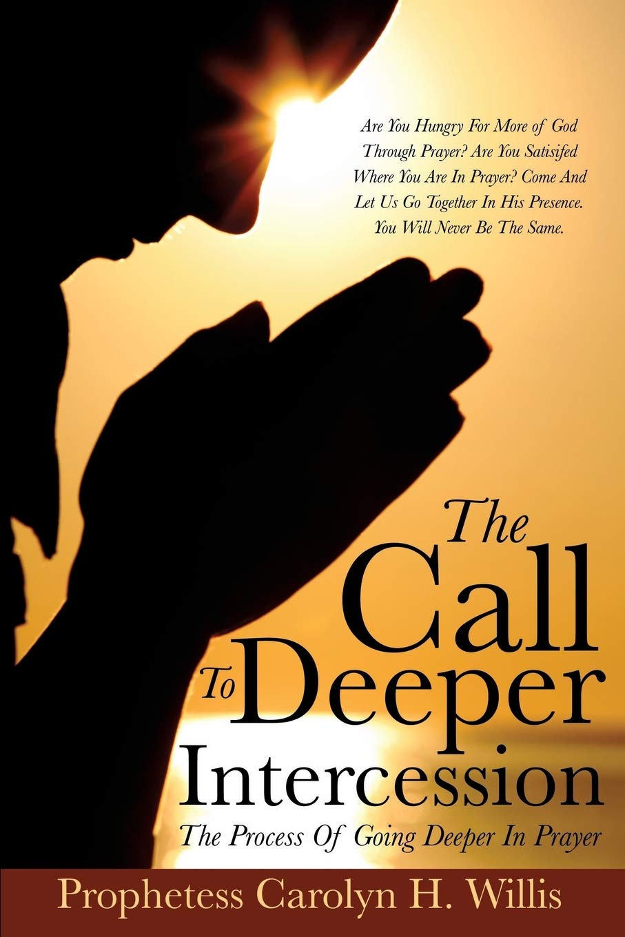 The Call To Deeper Intercession,New