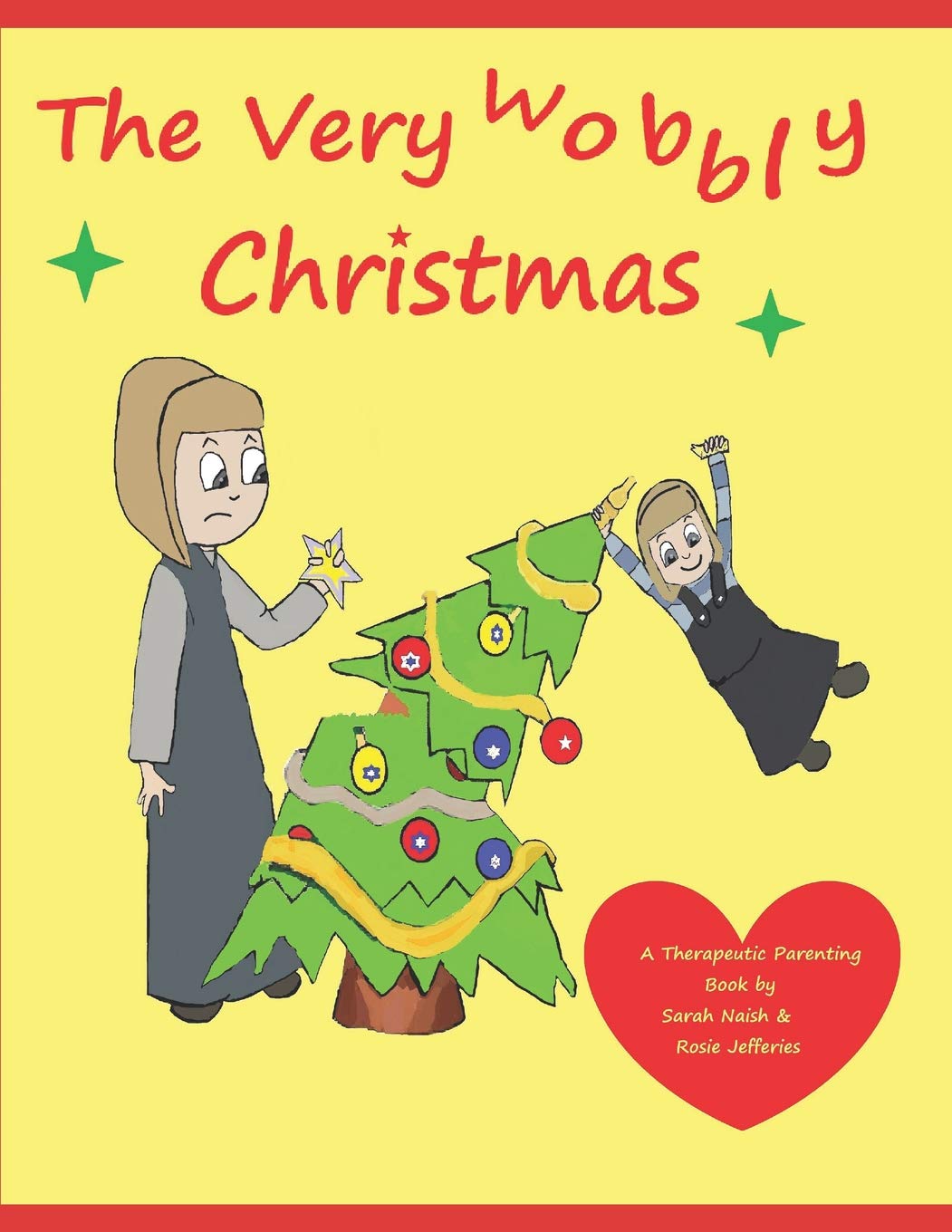 The Very Wobbly Christmas: A story to help children who feel anxious about Christmas,Used