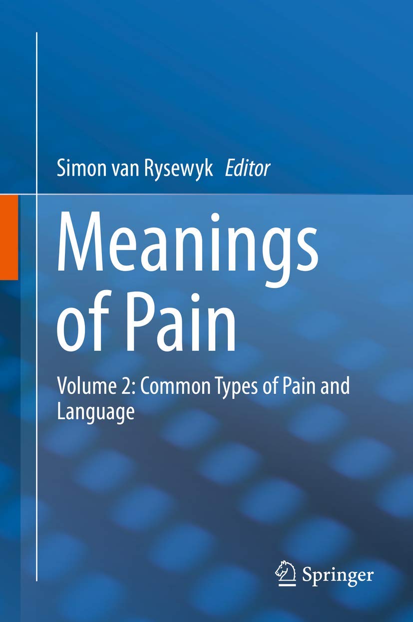 Meanings of Pain: Volume 2: Common Types of Pain and Language,Used