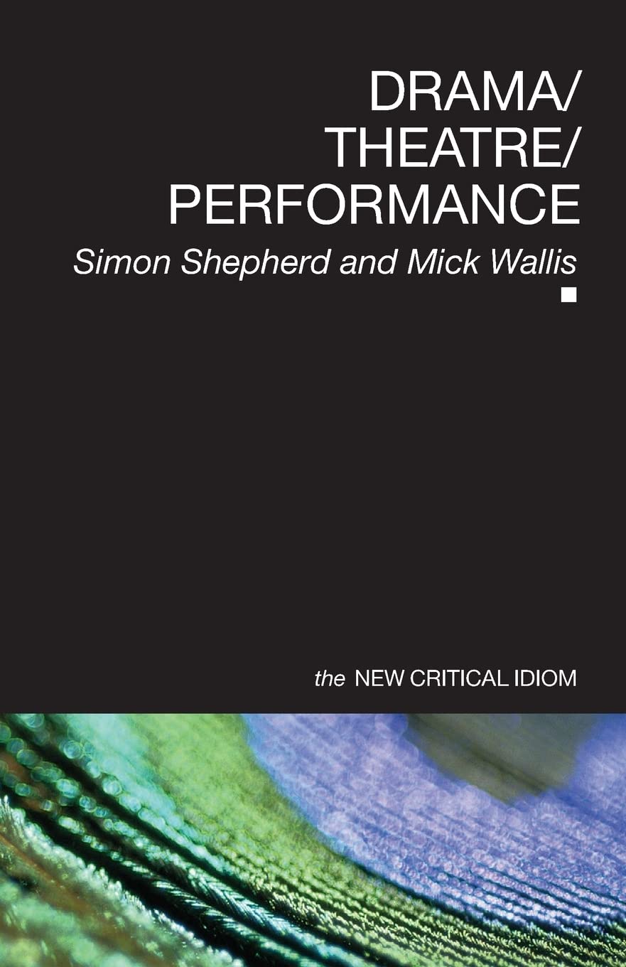 Drama Theatre Performance (The New Critical Idiom),Used