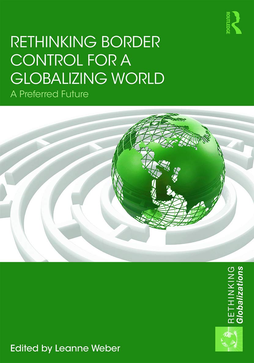 Rethinking Border Control for a Globalizing World (Rethinking Globalizations),Used