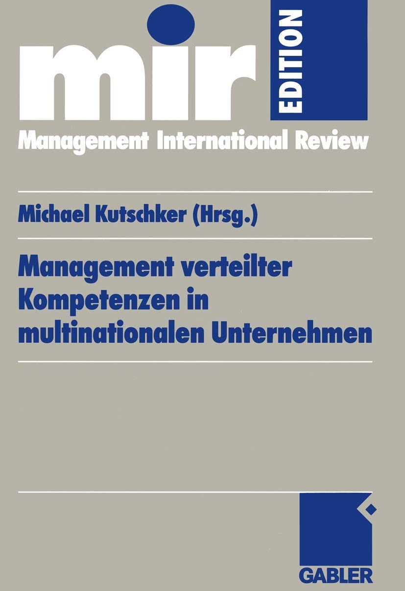 Management verteilter Kompetenzen in multinationalen Unternehmen: Management of Dispersed Competences in Multinational Corporati,Used