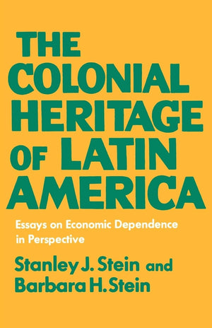 The Colonial Heritage of Latin America,Used