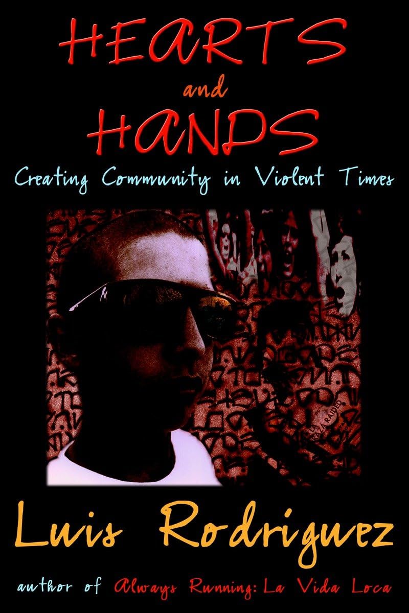 Hearts and Hands: Creating Community in Violent Times,Used