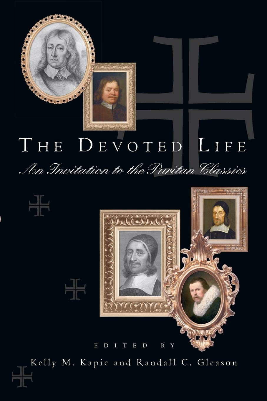 The Devoted Life: An Invitation to the Puritan Classics,Used