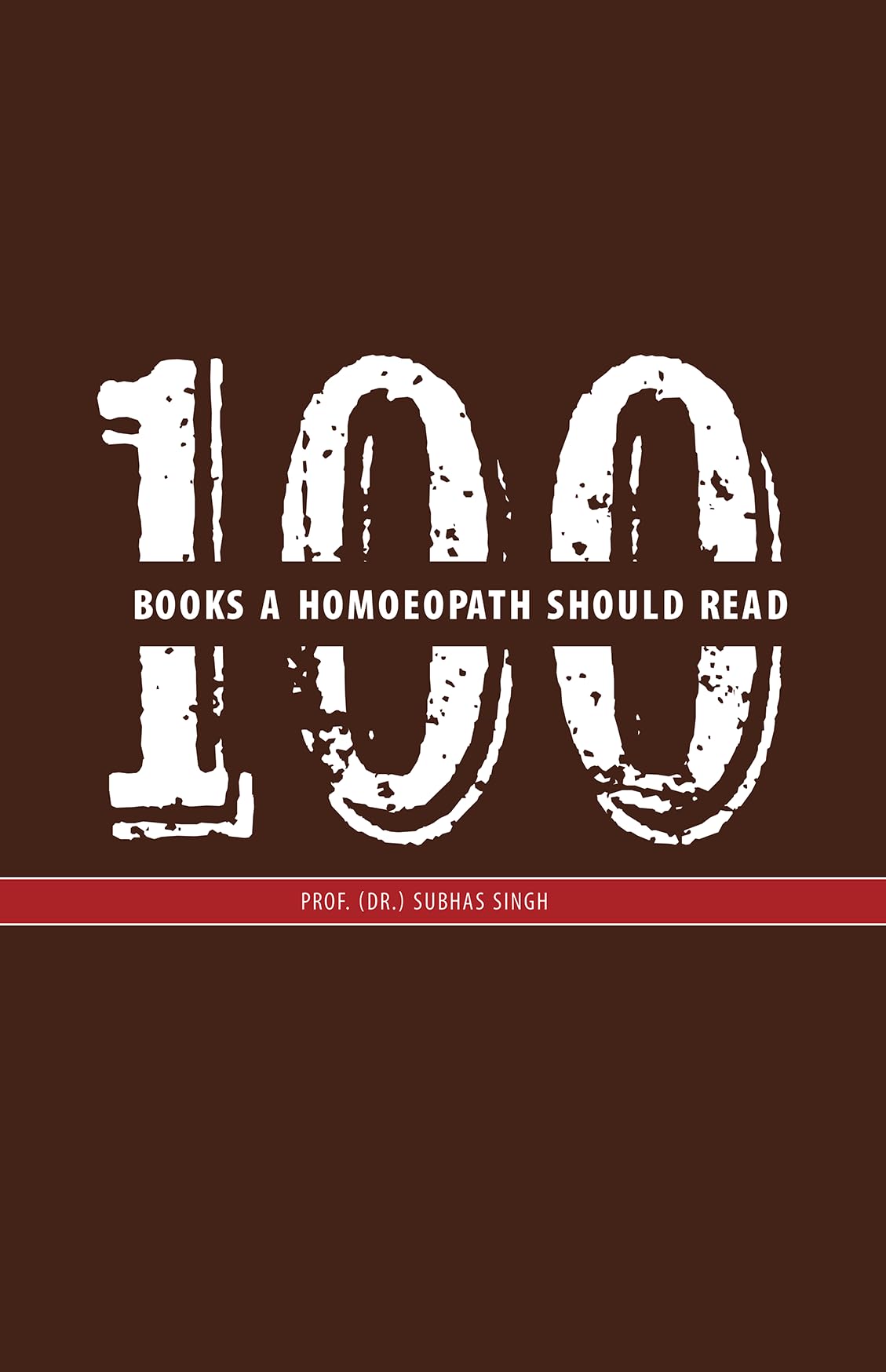 100 Books A Homoeopath Should Read