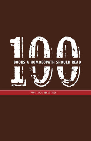 100 Books A Homoeopath Should Read