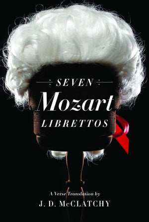 Seven Mozart Librettos: A Verse Translation,Used