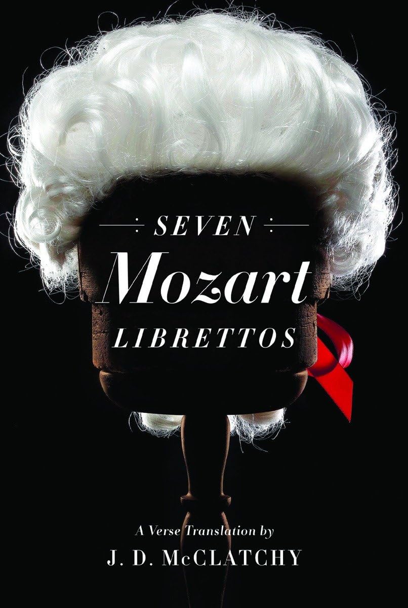 Seven Mozart Librettos: A Verse Translation,Used