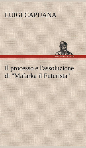 Il processo e l'assoluzione di 