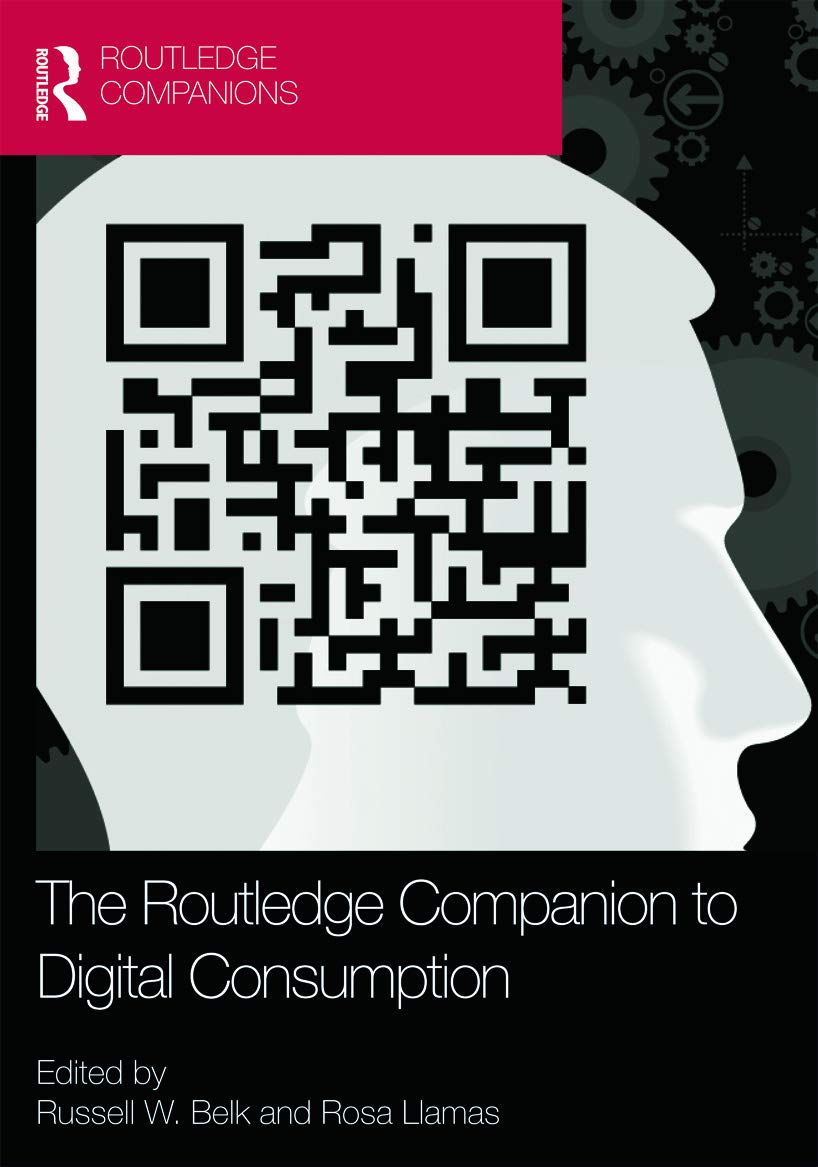The Routledge Companion to Digital Consumption (Routledge International Handbooks),Used
