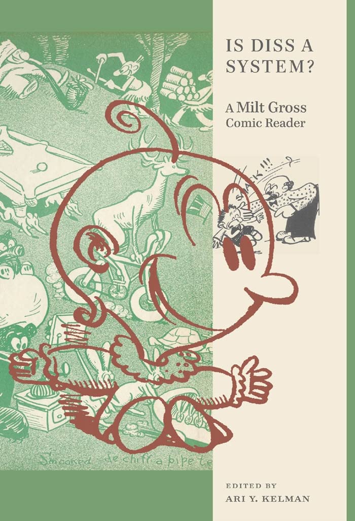 Is Diss A System?: A Milt Gross Comic Reader (Goldsteingoren Series In American Jewish History, 16),Used